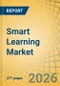 Smart Learning Market by Component (Hardware, Software, Services), Deployment (Cloud, On-Premise), and End-User (Academic Institutions, Corporate Learning, Individual Learners) - Global Forecast to 2036 - Product Thumbnail Image