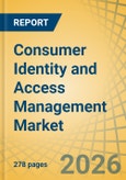 Consumer Identity and Access Management Market by Solution, Deployment, and End-use - Global Forecast to 2036- Product Image