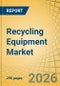 Recycling Equipment Market by Equipment Type, Processed Material, and End-use - Global Forecast to 2036 - Product Thumbnail Image