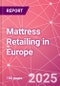 Mattress Retailing in Europe - Product Thumbnail Image