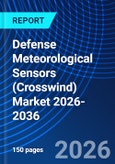 Defense Meteorological Sensors (Crosswind) Market 2026-2036- Product Image