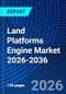 Land Platforms Engine Market 2026-2036 - Product Thumbnail Image