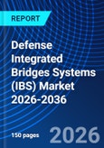 Defense Integrated Bridges Systems (IBS) Market 2026-2036- Product Image