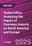 Global Influx: Analyzing the Impact of Overseas Imports on North America and Europe- Product Image