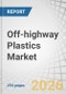 Off-highway Plastics Market by Material Type, Process Type, End User, and Region - Global Forecast to 2030 - Product Thumbnail Image