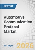 Automotive Communication Protocol Market by Vehicle Class, Protocol, Application, Propulsion, and Region - Global Forecast to 2033- Product Image