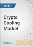 Crypto Cooling Market by Type of Cooling, Hardware Type, Crypto Mining Scale, and Region - Global Forecast to 2032- Product Image