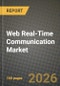 Web Real-Time Communication Market Outlook 2026-2034: Market Share, and Growth Analysis by Component, Application, Industry Vertical, Organization Size - Product Thumbnail Image