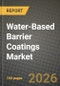 Water-Based Barrier Coatings Market Outlook 2026-2034: Market Share, and Growth Analysis by Application, Type, Substrate, End-Use Industry - Product Thumbnail Image