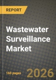 Wastewater Surveillance Market Outlook 2026-2034: Market Share, and Growth Analysis by Technology, Application, End User, Component- Product Image