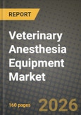 Veterinary Anesthesia Equipment Market Outlook 2026-2034: Market Share, and Growth Analysis by Product Type, Animal Type, End User, Technology- Product Image