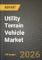 Utility Terrain Vehicle Market Outlook 2026-2034: Market Share, and Growth Analysis by Vehicle Type, Engine Capacity, Application, Fuel Type - Product Thumbnail Image