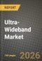 Ultra-Wideband Market Outlook 2026-2034: Market Share, and Growth Analysis by Application, Component, End-Use Industry, Technology - Product Thumbnail Image