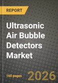 Ultrasonic Air Bubble Detectors Market Outlook 2026-2034: Market Share, and Growth Analysis by Product Type, Technology, End-User Industry, Application- Product Image