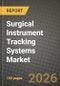 Surgical Instrument Tracking Systems Market Outlook 2026-2034: Market Share, and Growth Analysis by Product Type, Technology, End User, Application - Product Thumbnail Image