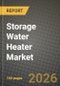 Storage Water Heater Market Outlook 2026-2034: Market Share, and Growth Analysis by Product Type, Capacity, End-User, Distribution Channel - Product Thumbnail Image