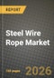 Steel Wire Rope Market Outlook 2026-2034: Market Share, and Growth Analysis by Product Type, Application, End-User Industry, Material - Product Thumbnail Image