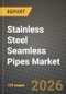 Stainless Steel Seamless Pipes Market Outlook 2026-2034: Market Share, and Growth Analysis by Product Type, End-Use Industry, Application, Material Grade - Product Thumbnail Image