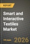 Smart and Interactive Textiles Market Outlook 2026-2034: Market Share, and Growth Analysis by Type, Function, Application, End-user Industry - Product Thumbnail Image