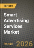Smart Advertising Services Market Outlook 2026-2034: Market Share, and Growth Analysis by Type, Platform, Industry Vertical, Solution- Product Image