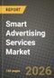 Smart Advertising Services Market Outlook 2026-2034: Market Share, and Growth Analysis by Type, Platform, Industry Vertical, Solution - Product Thumbnail Image