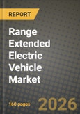 Range Extended Electric Vehicle Market Outlook 2026-2034: Market Share, and Growth Analysis by Vehicle Type, Battery Capacity, Charging Type, End-User- Product Image