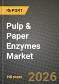 Pulp & Paper Enzymes Market Outlook 2026-2034: Market Share, and Growth Analysis by Product Type, Application, End Use Industry, Source- Product Image