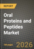 Oral Proteins and Peptides Market Outlook 2026-2034: Market Share, and Growth Analysis by Product Type, Application, End-User, Formulation- Product Image