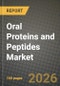 Oral Proteins and Peptides Market Outlook 2026-2034: Market Share, and Growth Analysis by Product Type, Application, End-User, Formulation - Product Thumbnail Image