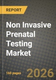 Non Invasive Prenatal Testing Market Outlook 2026-2034: Market Share, and Growth Analysis by Test Type, Application, End User, Technology- Product Image