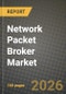 Network Packet Broker Market Outlook 2026-2034: Market Share, and Growth Analysis by End-User, Network Type, Data Rate, Application - Product Thumbnail Image