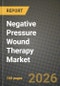 Negative Pressure Wound Therapy Market Outlook 2026-2034: Market Share, and Growth Analysis by Product Type, Wound Type, End User, Application - Product Thumbnail Image