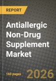 Antiallergic Non-Drug Supplement Market Size, Share & Growth Analysis Report - Industry Trends, Competitive Landscape, Segment Insights (by Product Type, Application, End-User), and Forecast 2024-2034- Product Image