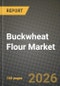 Buckwheat Flour Market Size, Share & Growth Analysis Report - Industry Trends, Competitive Landscape, Segment Insights (by Product Type, Application, End-User), and Forecast 2024-2034 - Product Thumbnail Image