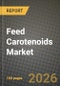 Feed Carotenoids Market Size, Share & Growth Analysis Report - Industry Trends, Competitive Landscape, Segment Insights and Forecast 2024-2034 - Product Image