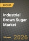 Industrial Brown Sugar Market Size, Share & Growth Analysis Report - Industry Trends, Competitive Landscape, Segment Insights and Forecast 2024-2034 - Product Thumbnail Image