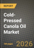 Cold-Pressed Canola Oil Market Size, Share & Growth Analysis Report - Industry Trends, Competitive Landscape, Segment Insights (by Product Type, Application, End-User), and Forecast 2024-2034- Product Image