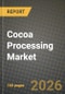 Cocoa Processing Market Size, Share & Growth Analysis Report - Industry Trends, Competitive Landscape, Segment Insights (by Product Type, Application, End-User), and Forecast 2024-2034 - Product Thumbnail Image