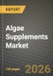Algae Supplements Market Size, Share & Growth Analysis Report - Industry Trends, Competitive Landscape, Segment Insights (by Product Type, Application, End-User), and Forecast 2024-2034 - Product Thumbnail Image