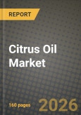 Citrus Oil Market Size, Share & Growth Analysis Report - Industry Trends, Competitive Landscape, Segment Insights (by Product Type, Application, End-User), and Forecast 2024-2034- Product Image