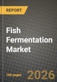 Fish Fermentation Market Size, Share & Growth Analysis Report - Industry Trends, Competitive Landscape, Segment Insights (by Product Type, Application, End-User), and Forecast 2024-2034- Product Image