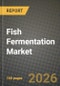 Fish Fermentation Market Size, Share & Growth Analysis Report - Industry Trends, Competitive Landscape, Segment Insights (by Product Type, Application, End-User), and Forecast 2024-2034 - Product Thumbnail Image