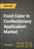 Food Color in Confectionary Application Market Size, Share & Growth Analysis Report - Industry Trends, Competitive Landscape, Segment Insights (by Product Type, Application, End-User), and Forecast 2024-2034- Product Image