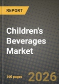 Children's Beverages Market Size, Share & Growth Analysis Report - Industry Trends, Competitive Landscape, Segment Insights (by Product Type, Application, End-User), and Forecast 2024-2034- Product Image