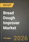 Bread Dough Improver Market Size, Share & Growth Analysis Report - Industry Trends, Competitive Landscape, Segment Insights (by Product Type, Application, End-User), and Forecast 2024-2034 - Product Thumbnail Image