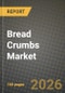 Bread Crumbs Market Size, Share & Growth Analysis Report - Industry Trends, Competitive Landscape, Segment Insights (by Product Type, Application, End-User), and Forecast 2024-2034 - Product Thumbnail Image