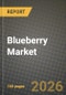Blueberry Market Size, Share & Growth Analysis Report - Industry Trends, Competitive Landscape, Segment Insights (by Product Type, Application, End-User), and Forecast 2024-2034 - Product Thumbnail Image