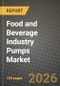Food and Beverage Industry Pumps Market Size, Share & Growth Analysis Report - Industry Trends, Competitive Landscape, Segment Insights and Forecast 2024-2034 - Product Thumbnail Image