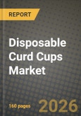 Disposable Curd Cups Market Size, Share & Growth Analysis Report - Industry Trends, Competitive Landscape, Segment Insights (by Product Type, Application, End-User), and Forecast 2024-2034- Product Image
