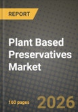 Plant Based Preservatives Market Size, Share & Growth Analysis Report - Industry Trends, Competitive Landscape, Segment Insights (by Product Type, Application, End-User), and Forecast 2024-2034- Product Image